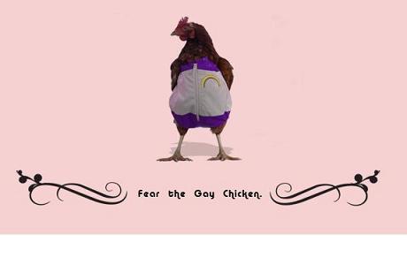 [Image: fear-the-gay-chicken.jpg]